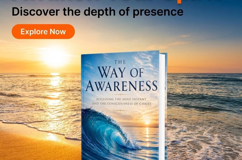 Awareness and the Present Moment: Recognizing What Is Here Before the Story Begins